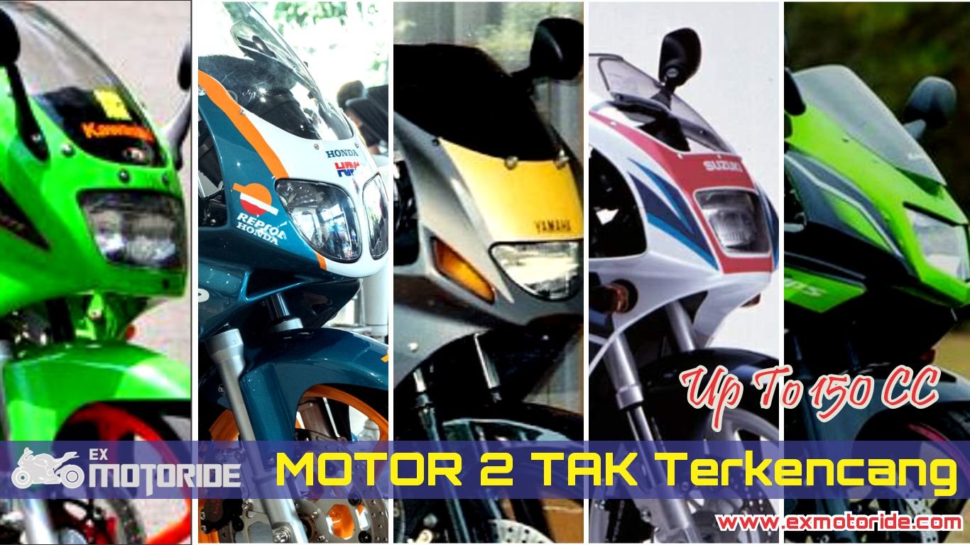 motor 2 tak terbaik terkencang tercepat up to 150cc