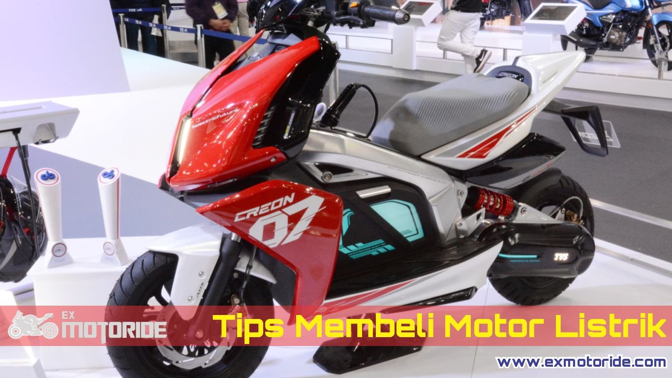 panduan dan tips sebelum membeli motor listrik