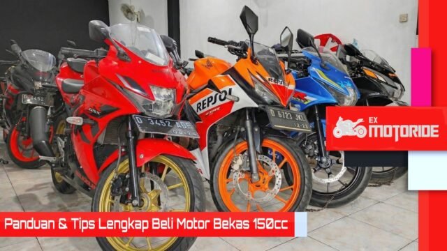panduan dan tips membeli motor bekas 150cc agar tidak zonk