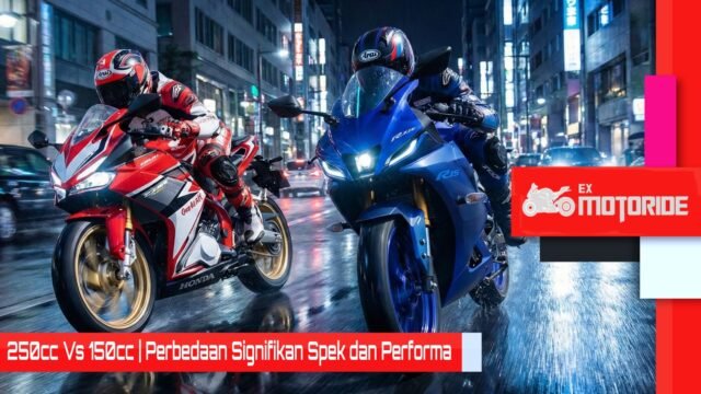 pilih motor 150cc atau 250cc (R15 V4 vs CBR250RR)
