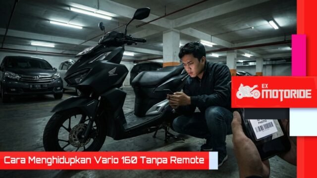 Cara Menghidupkan Vario 160 Tanpa Remote