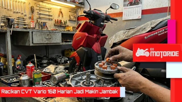 Racikan CVT Vario 160 Harian Racikan CVT Vario 160 Harian