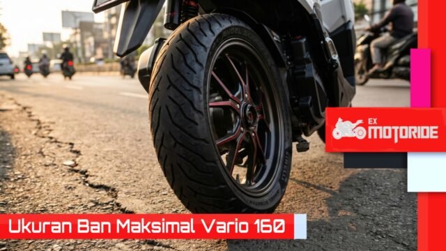 Ukuran Ban Maksimal Vario 160