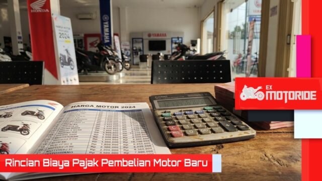 Rincian Biaya Pajak Motor Baru Rincian Biaya Pajak Motor Baru